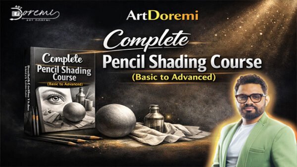 Traditional Art – Complete Pencil Shading Course (Basic to Advanced)